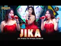 Lagu JIKA  (Melly GoEslow) - LILA ARDONA OM NIRWANA COMEBACK