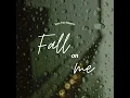 Fall On Me