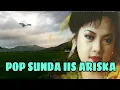 Download Lagu pop Sunda lawas Iis Ariska bbr bikin ingat masa lalu
