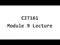 CIT161 - Module9