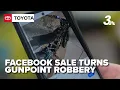 Father and son robbed at gunpoint during Facebook Marketplace sale