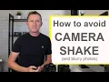 60 Second photo tip - Camera shake and how to avoid it