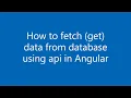 Fetch Data from API in Angular