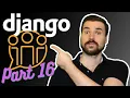 Learn Django Social Network project in Django PART 16