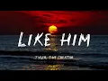 Tyler The Creator - Like him (Lyrics)