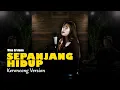 Download Lagu SEPANJANG HIDUP - Bersamamu Kesetiaanku Tulus Untukmu Hingga Akhir Waktu || Keroncong Version Cover