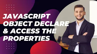 JavaScript Object Declaration and Property Access Tutorial Learn JavaScript Programming