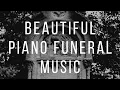 Download Lagu Beautiful Piano Funeral Music - Beautiful Funeral Music - Beautiful Piano Funeral Songs - Sad Music