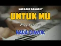 Download Lagu UNTUKMU - KARAOKE NADA COWOK || ELVY SUKAESIH