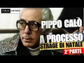 Download Lagu Processo a Calò (La strage di Natale - 2° parte)