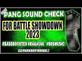 Download Lagu PANG SOUND CHECK 2023 | NONSTOP BATTLE SHOWDOWN | | PAPASOY REMIX