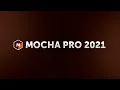 Introducing Mocha Pro 2021 by Boris FX