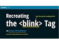Recreating the Blink Tag