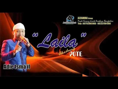 Download MP3 Laila Se manis- Adie isma'il ( azzahira Arosbaya )