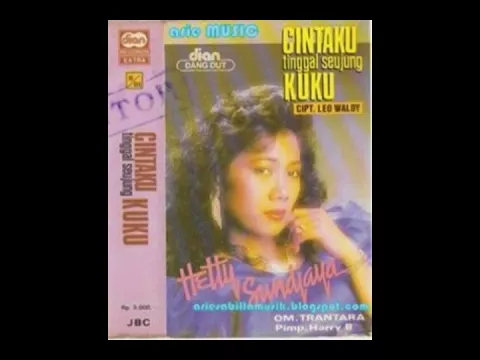 Download MP3 HETTY SOENJAYA - CINTAKU TINGGAL SEUJUNG KUKU (1989)