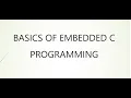 BASICS OF EMBEDDED C PROGRAMMING