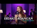 Lagu LELAKI CADANGAN – T2 | POP LAWAS JADI POP JAZZ ASIK| PURNAMA MUSIC