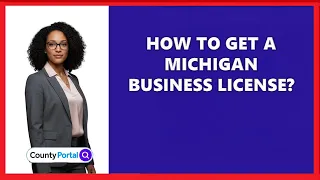 How To Get A Michigan Business License