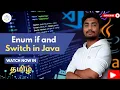 Enum if switch in Java Java Tutorial in Tamil 2025