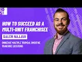 How to Succeed as a Multi-Unit Franchisee Salem Najjar Tropical Smoothie Cafe