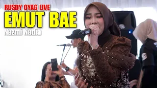 emut bae nazmi nadia pusang rusdy oyag live
