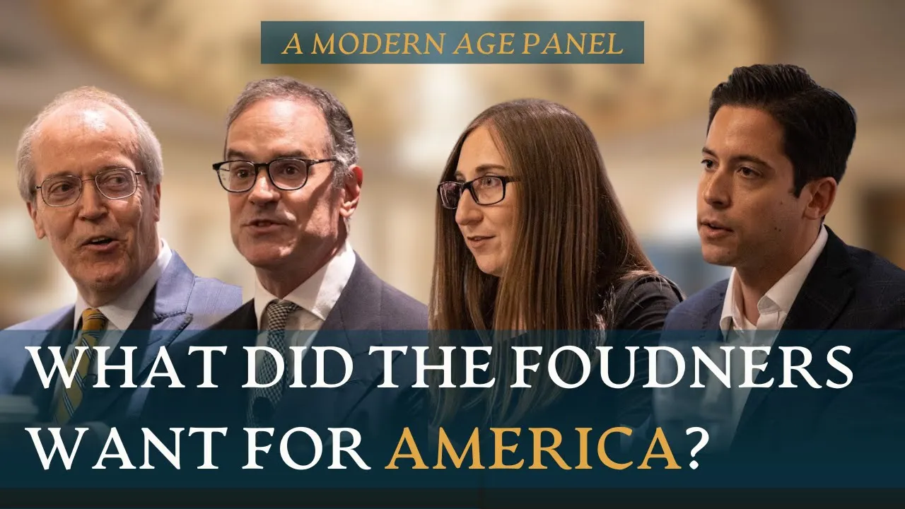 Understanding the Founding | A Modern Age Panel