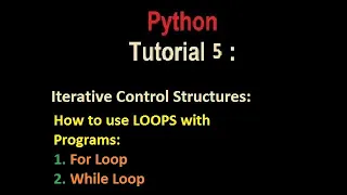 Python Tutorial 5 Sequential Selection Iterative With Important Programs