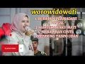 Lagu worowidowati- BUIH JADI PERMADANI FULL ALBUM NEW 2021
