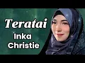 Download Lagu Teratai - Inka Christie { LIRIK }