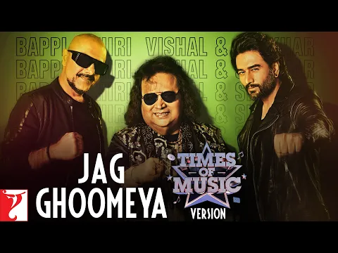 Download MP3 Jag Ghoomeya - Times of Music Version | Sultan | Bappi Lahiri | Vishal and Shekhar | Irshad Kamil