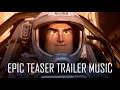 LIGHTYEAR | (BEST QUALITY) Official Epic Teaser Trailer Music (Starman - David Bowie)
