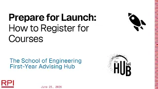 Prepare for Launch How to Register for Courses Class of 2030 June 25 2026