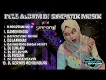Download Lagu DJ FULL ALBUM SIMPATIK MUSIK STYLE PERTEMUAN 2 CEK SOUND HOREG TERBARU 2025