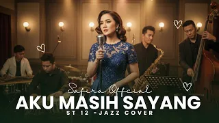 st12 aku masih sayang cover pop jazz manis u0026 elegant by safira