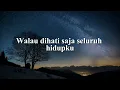 Hindia - Kita Ke Sana (Lirik)