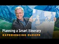 Planning a Smart Itinerary - Rick Steves Europe Travel Guide