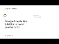 Cloud OnAir Google Sheets Tips Tricks to Boost Productivity