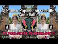 Lagu DJ KULIHAT KUPANDANG SEKELILING 🎶 GADIS BALIKU VIRAL TIKTOK TERBARU 2025 