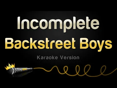 Download MP3 Backstreet Boys - Incomplete (Karaoke Version)