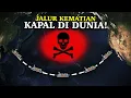 Download Lagu Mengapa Jalur Ini Dihindari Kapal-Kapal Besar dan Pelayaran Internasional Meskipun Lebih Pendek?