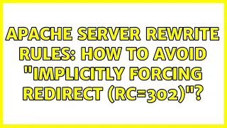Apache server rewrite rules how to avoid implicitly forcing redirect rc 302