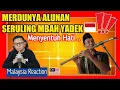 Download Lagu MERDUNYA  ALUNAN SERULING MBAH YADEK, Menyentuh Hati 😥😥, Malaysia Reaction