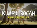 Kumpul Bocah - Maliq D'Essentials Lirik | #maliqdessentials #MAD #Lirik