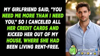 AITA for leaving my entitled girlfriend after she said I needed her more