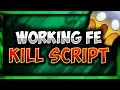 OMG WORKING FE KILL SCRIPT ROBLOX