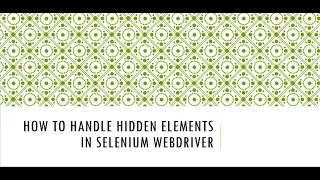how to handle hidden elements in selenium webdriver