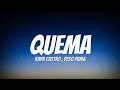 Ryan Castro, Peso Pluma - QUEMA (Letra/Lyrics)