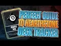 Perfect Guide to Hearthstone Deck Tracker