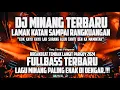 Download Lagu Dj Minang Terbaru 2024 LAMAK KATAN SAMPAI RANGKUANGAN(Kok Kayo Kayo Lah Surang)Req:Dimas Pangeran