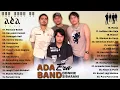 Download Lagu ADA BAND [Full Album] Lagu Pop Indonesia Terbaik Tahun 2000an